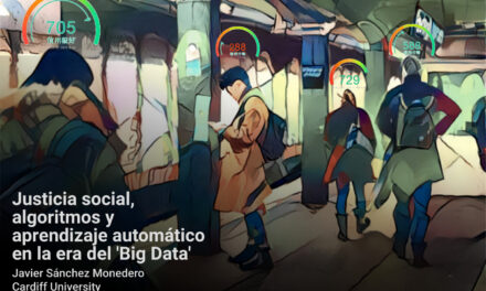 Conferencia: Justicia social, algoritmos y aprendizaje automático en la era del ‘Big Data’